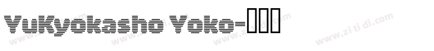 YuKyokasho Yoko字体转换